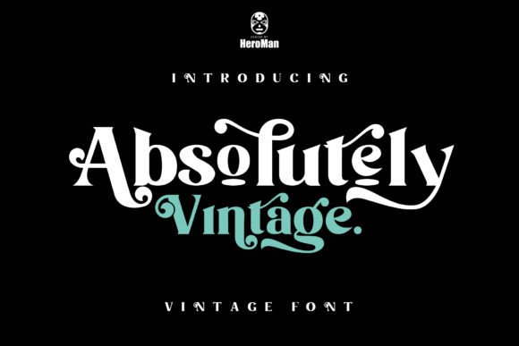 Absolutely Vintage Font: Elevating Campaign Visuals